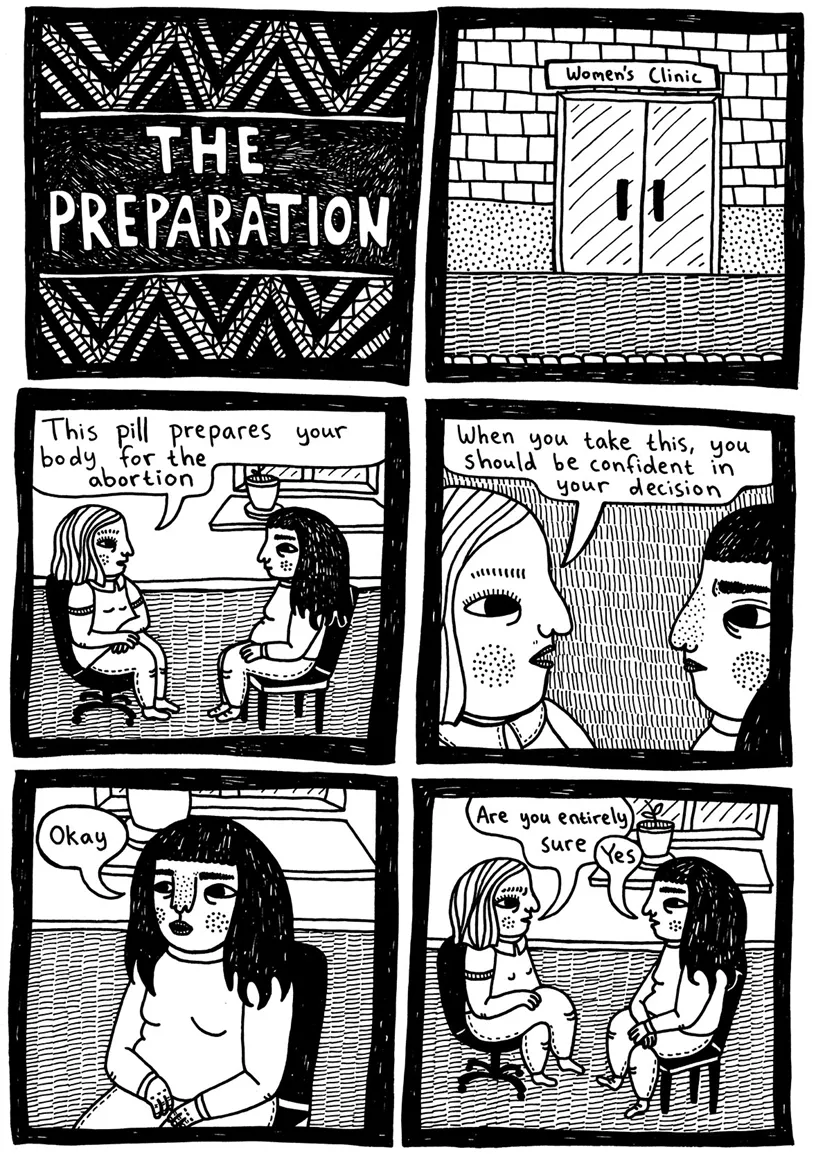 The preparation  (Women's clinic doors)  (Julia is sitting in a chair next to the midwife at the women's clinic.) Midwife: This pill prepares your body for the abortion Midwife: When you take this, you should be confident in your decision Julia: Okay Midwife: Are you entirely sure? Julia: Yes 